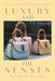 Luxury and the Senses: Past, Present, and Future by Yasmin Sekhon