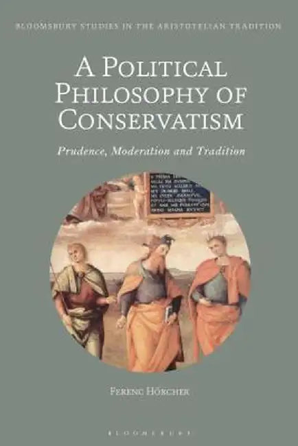 The Political Philosophy of Prudence by Ferenc Horcher