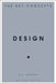 Design: The Key Concepts by D. J. Huppatz