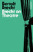 Brecht On Theatre by Bertolt Brecht