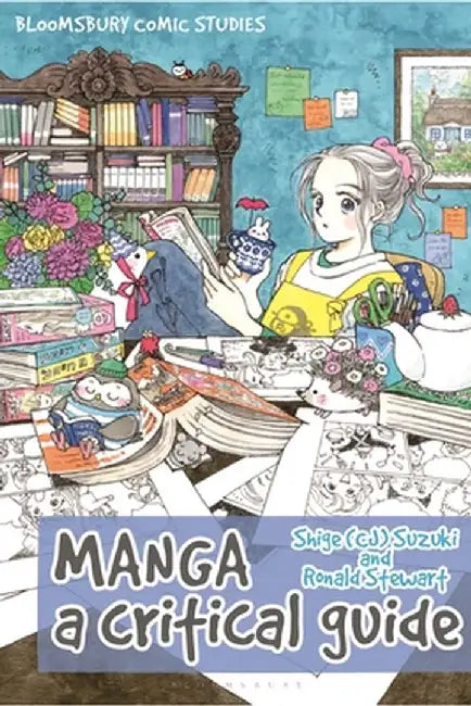 Manga: A Critical Guide by Ronald Stewart