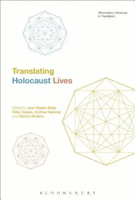 Translating Holocaust Lives by Jean Boase-Beier