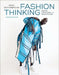 Fashion Thinking: Creative Approaches to the Design Process by Fiona Dieffenbacher