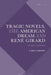 Tragic Novels, the American Dream and René Girard: Sacrifice in Suburbia by Carly Osborn