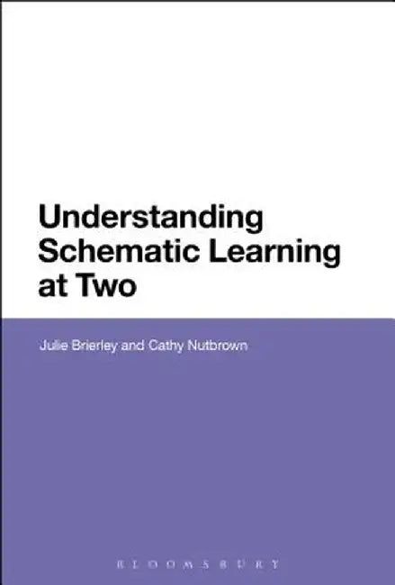 Understanding Schematic Learning at Two by Julie Brierley