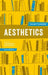 Aesthetics: The Key Thinkers by Alessandro Giovannelli