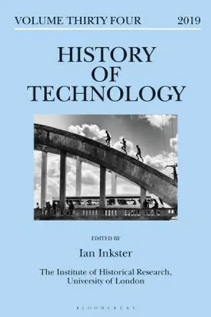 History of Technology Volume 34 by Ian Inkster