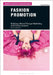 Fashion Promotion: Building a Brand Through Marketing and Communication by Gwyneth Moore