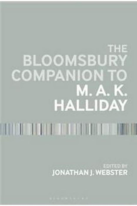 The Bloomsbury Companion to M. A. K. Halliday