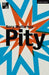 Pity by Rory Mullarkey