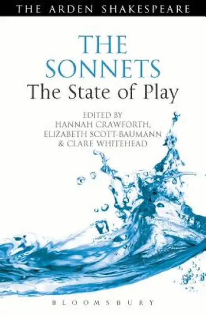 The Sonnets: The State of Play by Hannah Crawforth