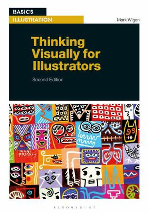 Thinking Visually for Illustrators by Mark Wigan