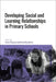 Developing Social and Learning Relationships in Primary Schools by Alison Kington