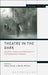 Theatre in the Dark: Shadow, Gloom and Blackout in Contemporary Theatre by Adam Alston