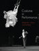 Costume in Performance: Materiality, Culture, and the Body by Donatella Barbieri