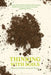 Thinking with Soils: Material Politics and Social Theory by Juan Francisco Salazar