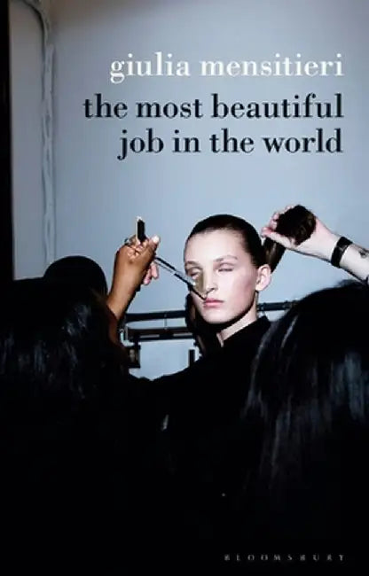 The Most Beautiful Job in the World by Giulia Mensitieri
