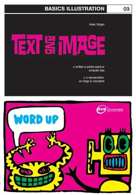 Basics Illustration 03: Text and Image by Mark 'Wigan' Williams