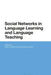Social Networks in Language Learning and Language Teaching by Avary Carhill-Poza