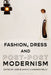 Fashion, Dress, and Post-Postmodernism by Jose Blanco F