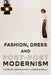 Fashion, Dress, and Post-Postmodernism by Jose Blanco F