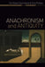 Anachronism and Antiquity by Tim Rood