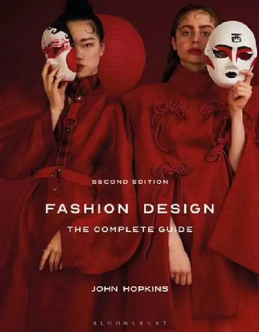 Fashion Design: The Complete Guide by John Hopkins