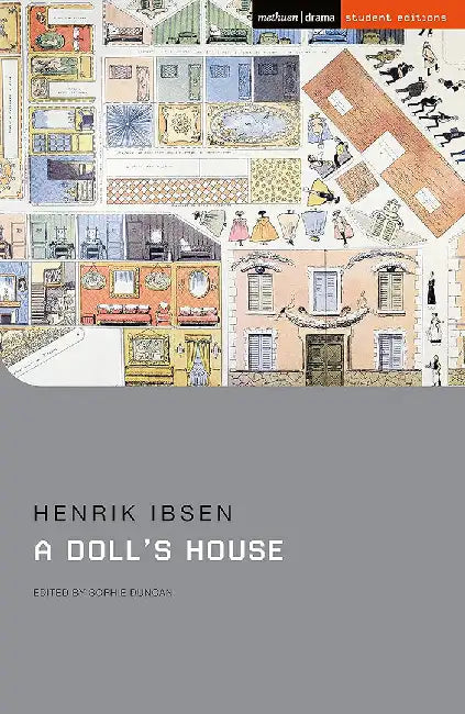 A Doll's House by Henrik Ibsen
