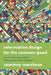 Information Design for the Common Good: Human-Centric Approaches to Contemporary Design Challenges by Courtney Marchese