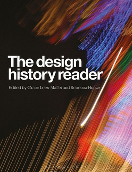 The Design History Reader by Grace Lees-Maffei