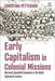 Spiritual Colonialism in a Globalizing World: Missionaries, Indigenous Peoples and a Changing Global Economy by Christina Petterson