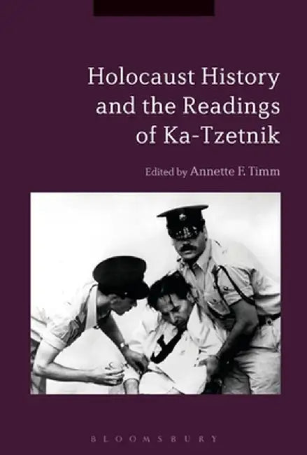 Holocaust History and the Readings of Ka-Tzetnik by Annette F. Timm