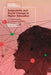 Subjectivity and Social Change in Higher Education: A Collaborative Arts-Based Narrative by Liezl Dick