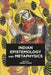 Indian Epistemology and Metaphysics by Joerg Tuske
