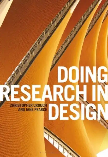 Doing Research in Design by Christopher Crouch