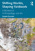Shifting Worlds, Shaping Fieldwork: A Memoir of Anthropology and Art by Susan Ossman