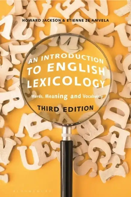An Introduction to English Lexicology: Words, Meaning and Vocabulary by Howard Jackson