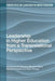 Leadership in Higher Education from a Transrelational Perspective by Christopher M. Branson