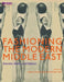 Fashioning the Modern Middle East: Gender, Body, and Nation by Elizabeth Wilson