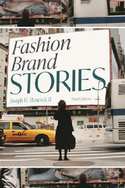 Fashion Brand Stories by Joseph H. Hancock