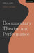 Documentary Theatre and Performance by Andy Lavender
