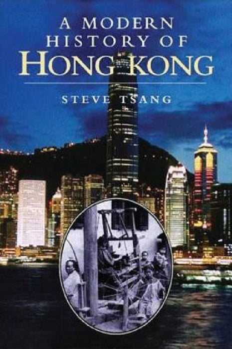 A Modern History of Hong Kong: 1841-1997
