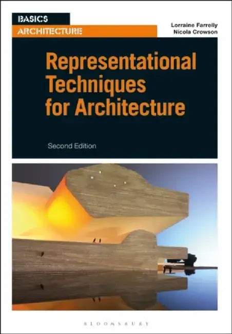 Representational Techniques for Architecture by Lorraine Farrelly