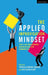 The Applied Improvisation Mindset: Tools for Transforming Organizations and Communities by Theresa Robbins Dudeck