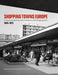Shopping Towns Europe: Commercial Collectivity and the Architecture of the Shopping Centre, 1945-1975 by Janina Gosseye