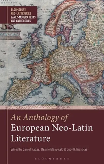 An Anthology of European Neo-Latin Literature by Bobby Xinyue