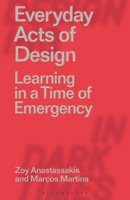 Design Education and Democracy at the Edge of Collapse by Zoy Anastassakis