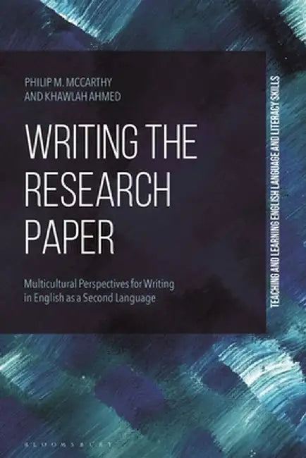 Writing the Research Paper: Multicultural Perspectives for Writing in English as a Second Language by Philip M. McCarthy