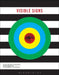 Visible Signs: An Introduction to Semiotics in the Visual Arts by David Crow
