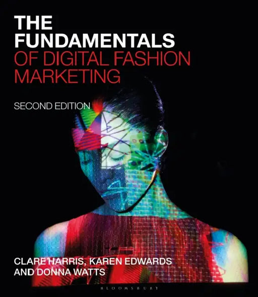The Fundamentals of Digital Fashion Marketing by Clare Harris
